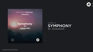 Johanndix - Symphony (Official Audio Video) [Hardstyle]