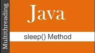 SLEEP() METHOD : JAVA MULTITHREADING TUTORIALS