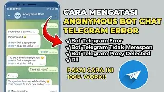 Cara Mengatasi Anonymous Bot Chat Telegram Error Tidak Merespon