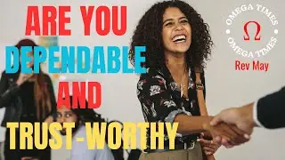 Are You Dependable And Trust Worthy