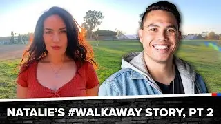 Natalie Jean Beisner&rsquo;s #WalkAway Story, pt2