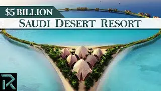 Saudi's Billion Dollar Desert Resort