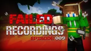 Failed Recordings #9: 