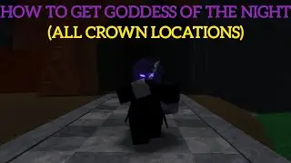 How to Get Goddess of the Night Badge + All Crown Locations | Original TDS RP