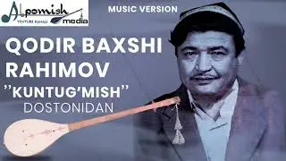 AFSONAVIY QODIR BAXSHI 