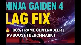Ninja Gaiden 4 lag fix  100% frame gen enabler | fps boost | benchmark