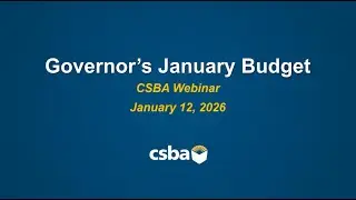 CSBA's 2026 Governor's Budget Proposal breakdown