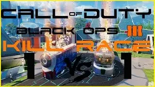 Kill Race - [Black Ops 3 - 1 VS 1 Kill Race]