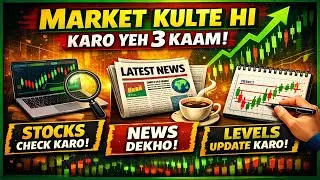 Market open hote hi kare yeh 3 kaam LIVE CLASS 4
