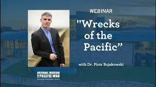 Wrecks of the Pacific | Underwater Archaeology - NMPW Webinar
