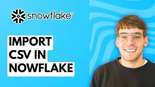 How to Import CSV in Snowflake [2026 Full Guide]