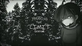 BREAKING THE LIMIT： KATATONIC AN ORIGINAL MEGALOVANIA VERSION 5  - solunary [REUPLOAD]