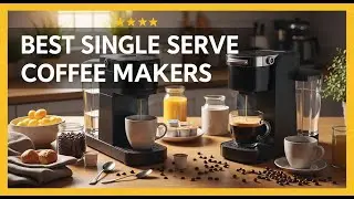 TOP 5 Best Single Serve Coffee Makers 2025 | Single Serve Coffee Makers You Need