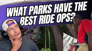 What Theme Parks Have The BEST RIDE OPERATORS?