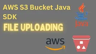 AWS S3 bucket file uploading in Java Complete tutorial 2023.