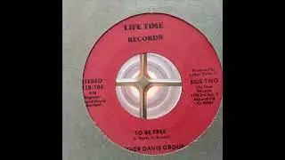 LUTHER DAVIS GROUP - TO BE FREE (H)
