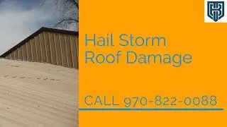 Hail Storm Roof Damage Insurance Claims Assistance Loveland CO