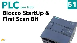 Eseguire codice all'avvio di un PLC S7-1200 con StartUp Block e FirstScan bit - Video 51