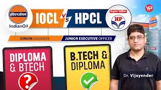 Difference in Eligibility criteria of IOCL (Junior Engineer) vs HPCL (Junior Executive officer)