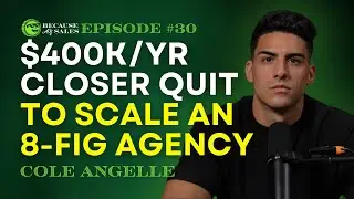 Making 7 figures with a remote sales agency - Cole Angelle