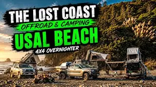 LOST COAST - USAL BEACH OVERLAND Beach camping, fireworks, off-roading