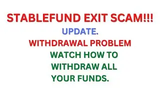 Stablefund Exit Scam Update, Withdrawal Pending How to Withdraw your Money from the website