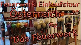 Feuerwerk Einkaufstour Österreich 2020 #2 | Das FeuerWerk