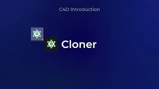 C4D - What is Cloner?