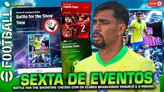 eFootball 2026 | SEXTA de EVENTOS e RESENHA | Battle for the Show Time e outros mais! (AO VIVO)