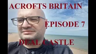 Episode 7 - Deal Castle. #acoftsbritain #britain #exploration #castle #kent