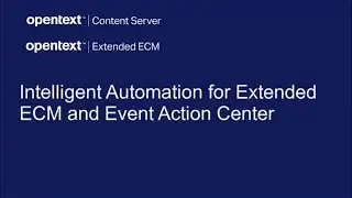 Intelligent Automation for Extended ECM