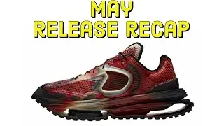 May 2021 Sneaker Release Recap (Skip to 3:00)