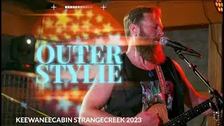 OUTERSTYLIE STRANGECREEK 2023 WORMTOWN KEEWANEE CABIN