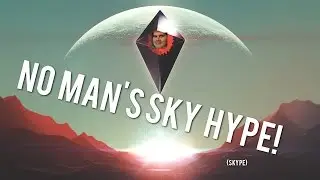 No Man's Sky Hype!