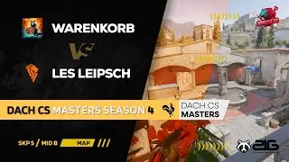 DACH CS Masters - SLG Warenkorb vs LES Leipsch - Season 4 (Teil 3/3)