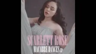 Scarlett Rose - Macabre Dances
