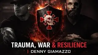 From Trauma & War to Resilience | Combat Veteran Denny Giamazzo