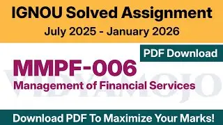 IGNOU MMPF 006 Solved Assignment 2025-26 PDF Download | IGNOU MBA