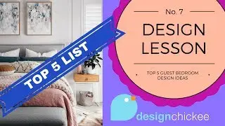 Top 5 Guest Bedroom Design Ideas: Design Lesson 7