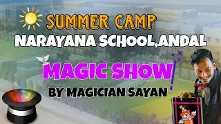 NARAYANA SCHOOL MAGIC SHOW/ ANDAL MAGICIAN / SCHOOL MAGIC SHOW/ DURGAPUR MAGICIAN