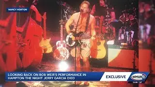 News 9 Exclusive: Looking back on Bob Weir's performance in Hampton the night Jerry Garcia died
