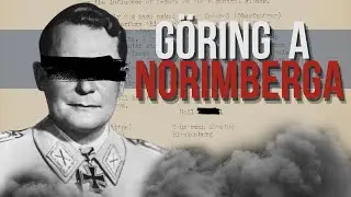 Processo di Norimberga: Göring e i campi di concentramento