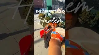 ✨Perfect Day In Harlem✨ #harlem#harlemnyc#nyc#nyccontentcreator#creativecontentcreator