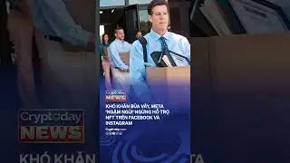 Kh&oacute; khăn bủa v&acirc;y, Meta &lsquo;ngậm ng&ugrave;i' ngừng hỗ trợ NFT tr&ecirc;n Facebook v&agrave; Instagram #shorts