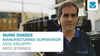 EN | Nuno Sim&otilde;es - Manufacturing Supervisor at MCG | MCG Industry | MCG Stories