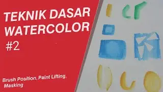 Teknik Dasar Melukis Cat Air #2