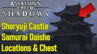 Assassin's Creed Shadows Shoryuji Castle Samurai Daisho locations & legendary chest walkthrough