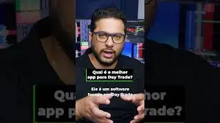 Qual o melhor app para Day Trade?