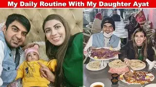 My Daily Routine With My Daughter Ayat | Life With Amna