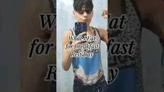 What I eat for breakfast on a rest day #aesthetic #breakfast#whatieat#shorts#fitnessfood#restday